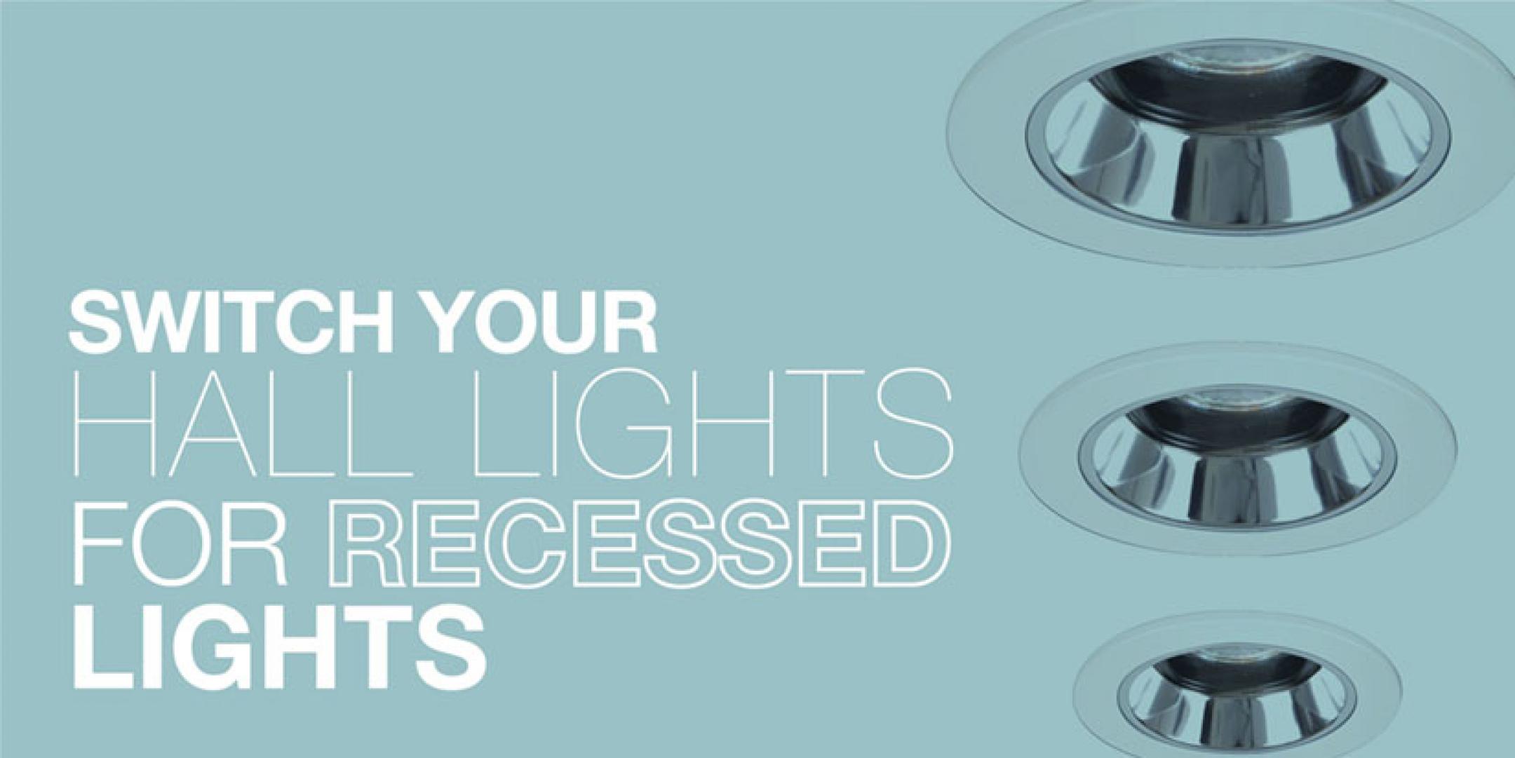 Switch Your Hall Lights for Recessed Lights